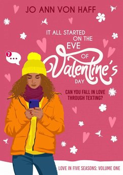 It All Started on the Eve of Valentine's Day (Love in five seasons, #1) (eBook, ePUB) - Haff, Jo Ann von