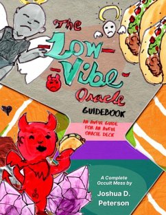The Low Vibe Oracle: Official Guidebook (eBook, ePUB) Cover The Low Vibe Oracle: Official Guidebook (eBook, ePUB)
