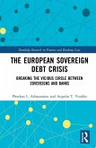 The European Sovereign Debt Crisis (eBook, ePUB)