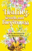 Healing, Growth, and Forgiveness (eBook, ePUB)