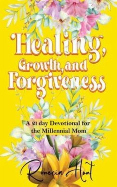 Cover Healing, Growth, and Forgiveness (eBook, ePUB)
