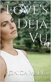 Love's Deja Vu (eBook, ePUB)