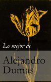 Lo mejor de Alejandro Dumas (eBook, ePUB)
