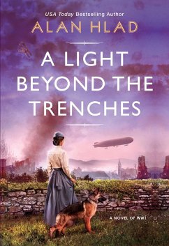 A Light Beyond the Trenches (eBook, ePUB) - Hlad, Alan