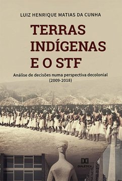 Terras indígenas e o STF (eBook, ePUB) - Cunha, Luiz Henrique Matias da