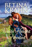 White Knight Needed (eBook, ePUB) White Knight Needed (eBook, ePUB)