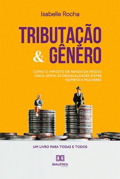 Tributação e Gênero (eBook, ePUB) - Rocha, Isabelle