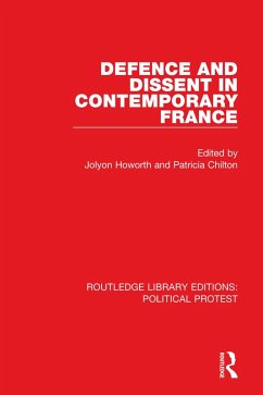 Defence and Dissent in Contemporary France (eBook, ePUB) - Howorth, Jolyon; Chilton, Patricia