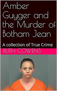 Amber Guyger and the Murder of Botham Jean (eBook, ePUB) - Cowens, Ruth