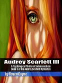 Audrey Scarlett III (The Audrey Scarlett Mysteries, #3) (eBook, ePUB)