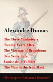 The Three Musketeers + Twenty Years After + The Vicomte of Bragelonne + Ten Years Later (eBook, ePUB)