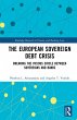 The European Sovereign Debt Crisis... - Bild 1