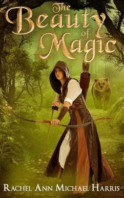 The Beauty of Magic (eBook, ePUB) - Harris, Rachel Ann Michael