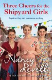 Three Cheers for the Shipyard Girls (eBook, ePUB) Three Cheers for the Shipyard Girls (eBook, ePUB)
