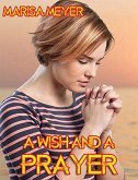 A Wish And A Prayer (eBook, ePUB)