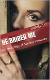 He Bribed Me (eBook, ePUB) He Bribed Me (eBook, ePUB)