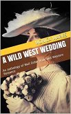 A Wild West Wedding (eBook, ePUB) A Wild West Wedding (eBook, ePUB)