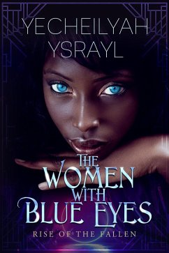 Cover The Women with Blue Eyes: Rise of the Fallen (eBook, ePUB)