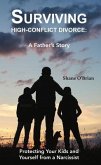 Surviving High-Conflict Divorce (eBook, ePUB) Surviving High-Conflict Divorce (eBook, ePUB)