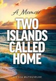 Two Islands Called Home (eBook, ePUB)
