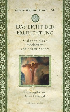 Das Licht der Erleuchtung: Visionen eines modernen keltischen Sehers (eBook, ePUB) - Russel (AE), George William