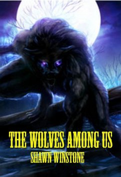 The Wolves Among Us (eBook, ePUB) - Winstone, Shawn