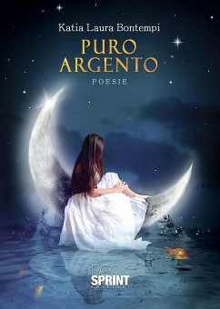 Puro argento (eBook, ePUB) - Laura Bontempi, Katia