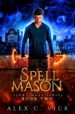 Spell Mason (Light Mage Trilogy, #2) (eBook, ePUB)