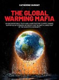 The Global Warming Mafia (eBook, PDF) The Global Warming Mafia (eBook, PDF)