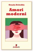 Amori moderni (eBook, ePUB) Amori moderni (eBook, ePUB)