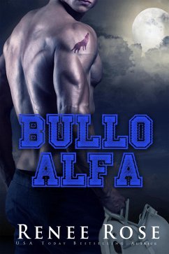 Bullo Alfa (Wolf Ridge High) (eBook, ePUB) - Rose, Renee