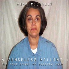 Cover A Senseless Killing : The True Story of Soccoro Caro (eBook, ePUB)