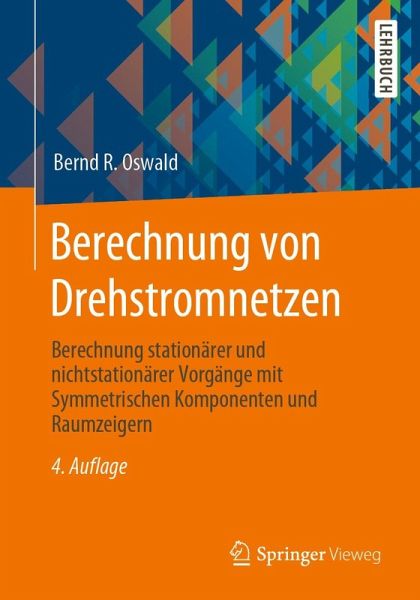 Berechnung von Drehstromnetzen (eBook, PDF) Berechnung von Drehstromnetzen (eBook, PDF)