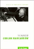 The Music of Conlon Nancarrow - Gann, Kyle