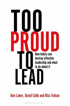 Too Proud to Lead (eBook, PDF) - Laker, Ben; Cobb, David; Trehan, Rita