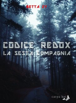 Codice Redox - La sesta compagnia (eBook, ePUB) - Zy, Betta