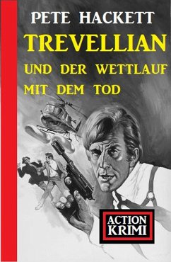 Cover Trevellian und der Wettlauf mit dem Tod: Action Krimi (eBook, ePUB)