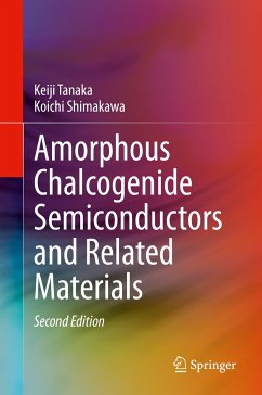 Amorphous Chalcogenide Semiconductors and Related Materials (eBook, PDF) - Tanaka, Keiji; Shimakawa, Koichi