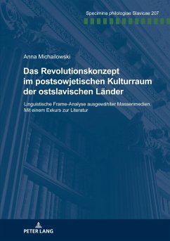 Das Revolutionskonzept im postsowjetischen Kulturraum der ostslavischen Länder - Michailowski, Anna