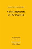 Verbraucherschutz und Grundgesetz (eBook, PDF)