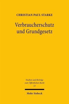 Verbraucherschutz und Grundgesetz (eBook, PDF) - Starke, Christian Paul