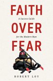Faith Over Fear (eBook, ePUB)