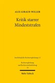 Kritik starrer Mindeststrafen (eBook, PDF) Kritik starrer Mindeststrafen (eBook, PDF)