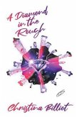 A Diamond in the Rough (eBook, ePUB) A Diamond in the Rough (eBook, ePUB)