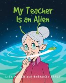 My Teacher Is an Alien (eBook, ePUB)