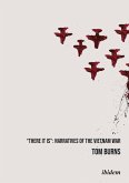 "There It Is": Narratives of the Vietnam War (eBook, ePUB)