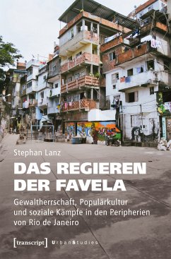 Das Regieren der Favela (eBook, PDF) - Lanz, Stephan