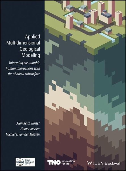 Applied Multidimensional Geological Modeling (eBook, PDF) Applied Multidimensional Geological Modeling (eBook, PDF)