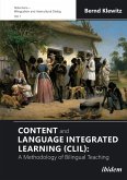 Content and Language Integrated Learning (CLIL): A Methodology of Bilingual Teaching (eBook, ePUB)