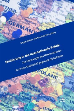 Einführung in die Internationale Politik (eBook, PDF) - Bellers, Jürgen; Porsche-Ludwig, Markus